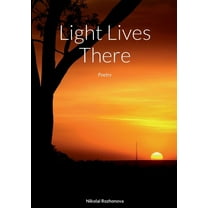 Light Lives There: Poetry (Paperback)