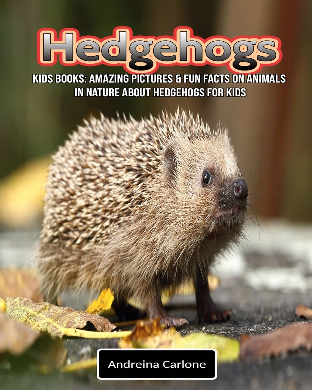 Kids Books Amazing Pictures & Fun Facts on Animals in Nature about