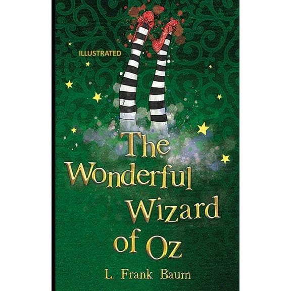 The Wonderful Wizard of Oz Illustrated (Paperback)