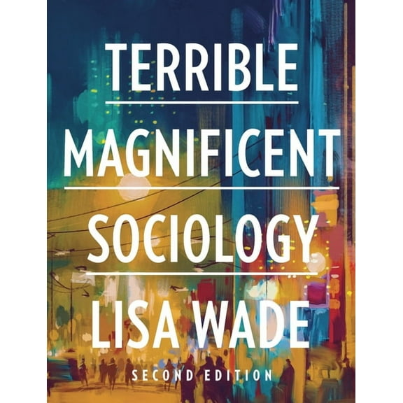 Terrible Magnificent Sociology, (Paperback)