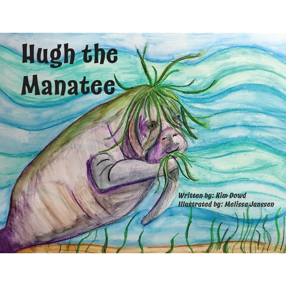 Hugh the Manatee, (Paperback)