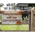 thumbnail image 4 of Metal Sign - Trespassers Will Be Composted - Durable Metal Sign - Use Indoor/Outdoor - Makes a Great Funny Property Warning Sign Under $25 (12" x 18"), 4 of 5