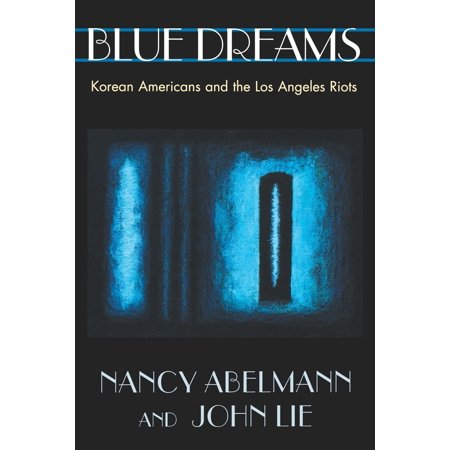 Blue Dreams : Korean Americans and the Los Angeles (The Best Hit Korean Drama 2019)