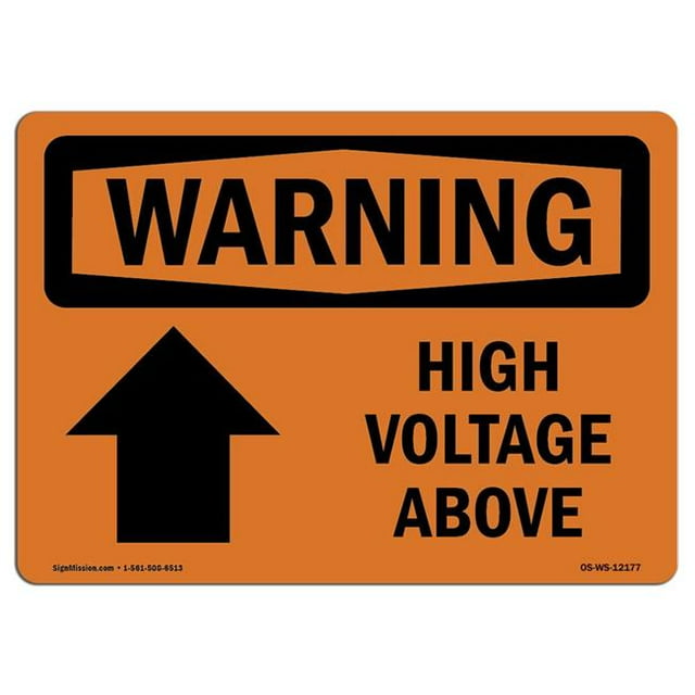 SignMission OS-WS-A-1218-L-12177 12 x 18 Po OSHA Signe d'Avertissement - Haute Tension au-Dessus avec Symbole