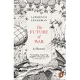 thumbnail image 1 of The Future of War: A History, 1 of 2