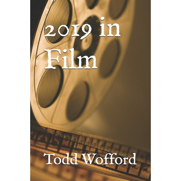 2019 in Film (Paperback)