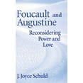 thumbnail image 1 of Foucault and Augustine: Reconsidering Power and Love, 1 of 2