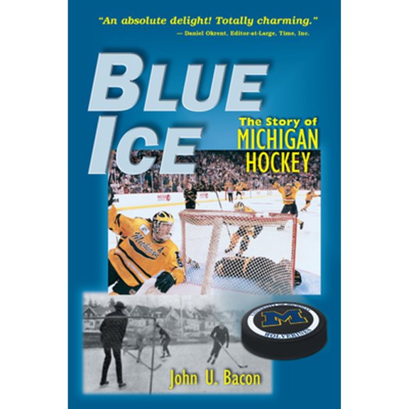 Pre-Owned Blue Ice: The Story of Michigan Hockey (Paperback) 0472067818 9780472067817