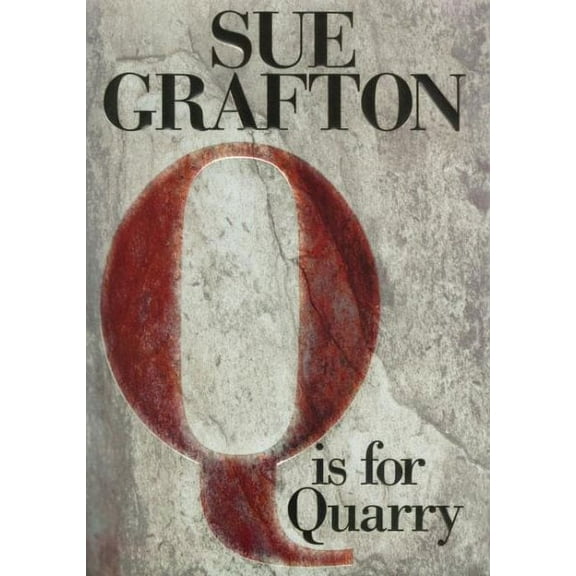Q Is for Quarry: A Kinsey Millhone Novel