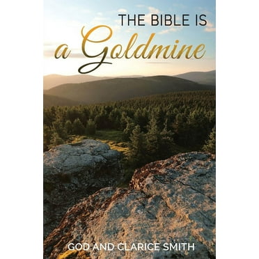 The Bible is a Goldmine, (Paperback)