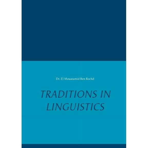 Traditions in Linguistics, (Paperback)