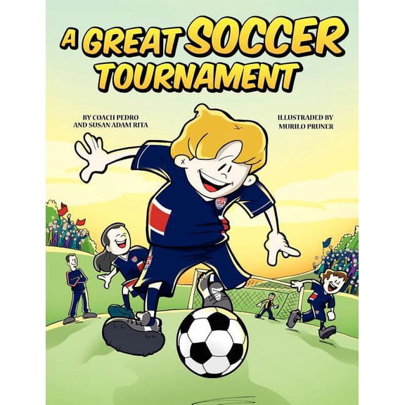 A Great Soccer Tournament, (Paperback)