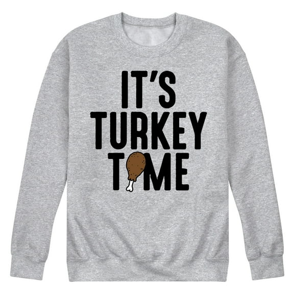 Instant Message - Its Turkey Time - Men's Crew Neck Fleece Pull Over