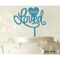 thumbnail image 1 of Loved Wedding Cake Topper Personalized Initial Name Cake Topper Cake Decoration Option Available 6-7 Inches Wide, 1 of 1