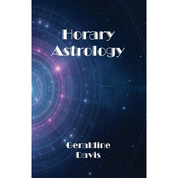 Horary Astrology, (Paperback)