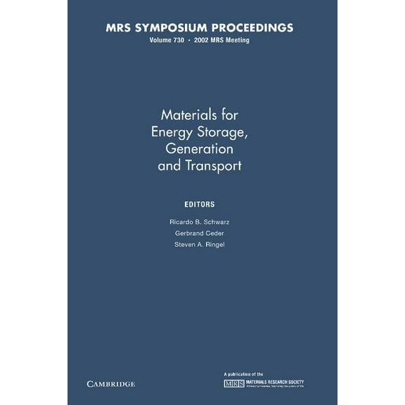 Mrs Proceedings Materials for Energy Storage, Generation and Transport: Volume 730, (Paperback)