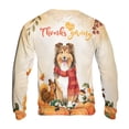 thumbnail image 2 of Happy Thanksgiving Shetland Sheepdog with Turkey Pumpkins Autumn Vibes All Over Print 3D Sweatshirt Unisex Merch Sheltie Dog Lover Gifts - 12018, 2 of 6