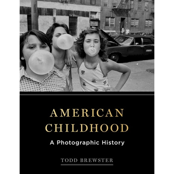 American Childhood: A Photographic History, (Hardcover)