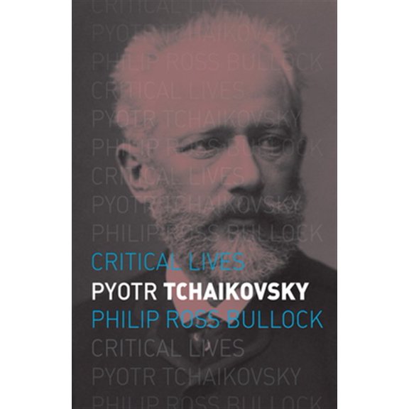 Pre-Owned Pyotr Tchaikovsky (Critical Lives) Paperback