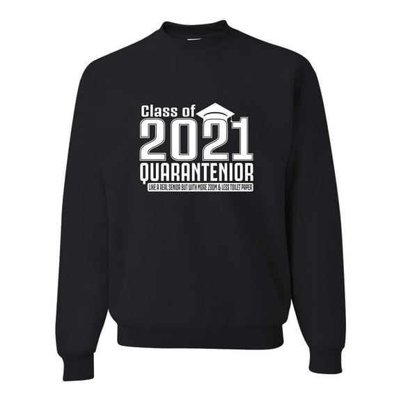 Adult Class Of 2021 Quarantenior Funny Graduate Quarantine Sweatshirt Crewneck