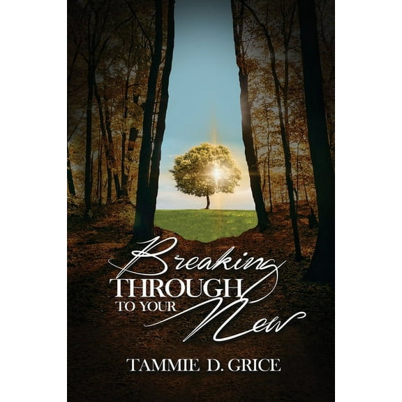 Breaking Through To Your New (Paperback)