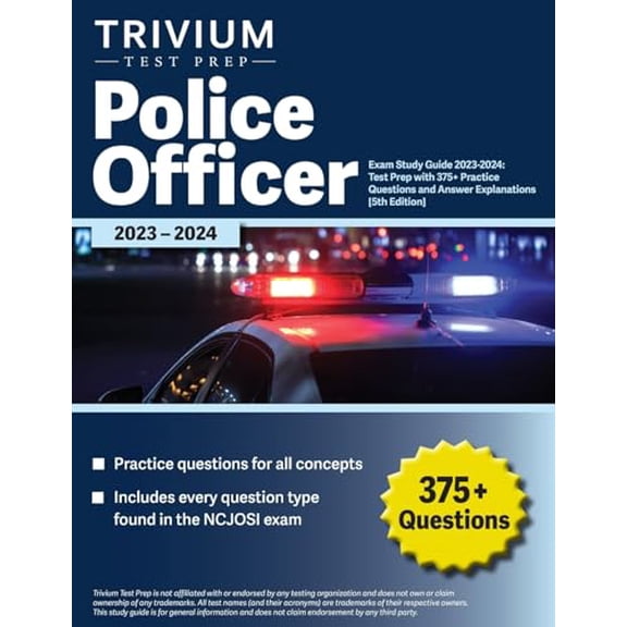 Pre-Owned Police Officer Exam Study Guide 2023-2024: Test Prep with 375+ Practice Questions and Answer Explanations [5th Edition], 9781637982761, 1637982763, Paperback,