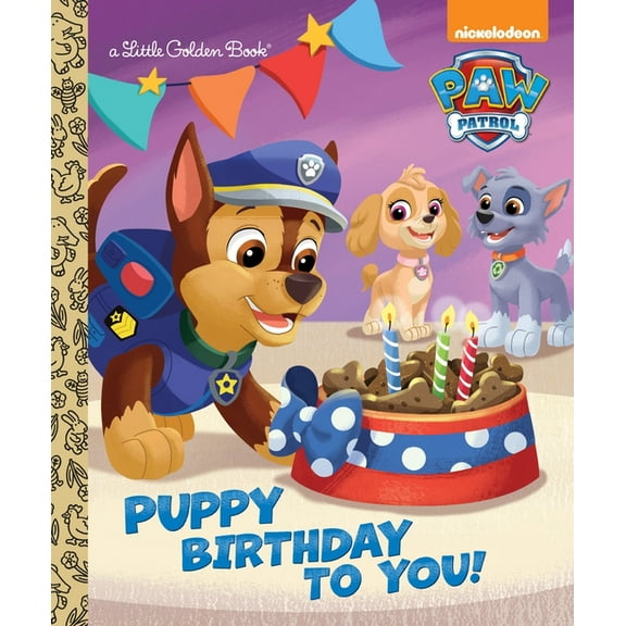 Paw Patrol: Puppy Birthday to You! (Little Golden Book) (Hardcover)