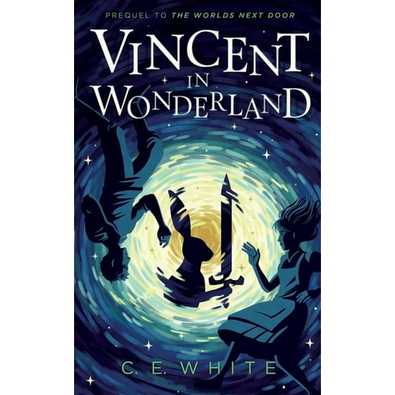 The Worlds Next Door Vincent in Wonderland: Prequel to The Worlds Next Door, Book 0, (Paperback)