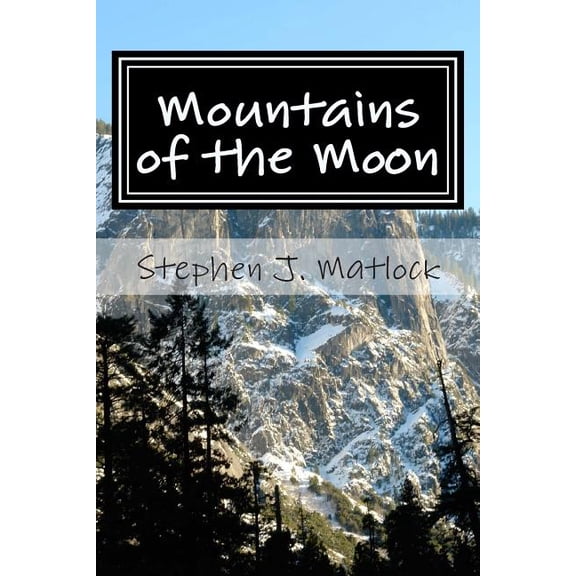 Mountains of the Moon: Thoughts about the Journey