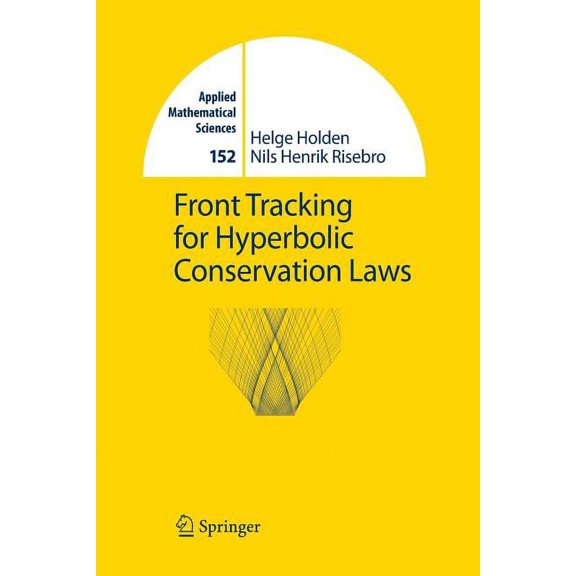 Applied Mathematical Sciences Front Tracking for Hyperbolic Conservation Laws, Book 152, (Paperback)