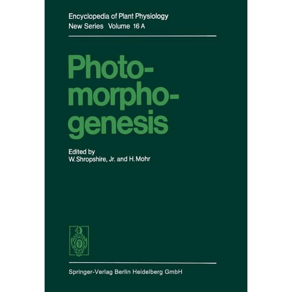 Encyclopedia of Plant Physiology Photomorphogenesis, Book 16, (Paperback)