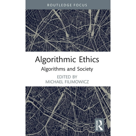 Algorithms and Society Algorithmic Ethics: Algorithms and Society, (Paperback)