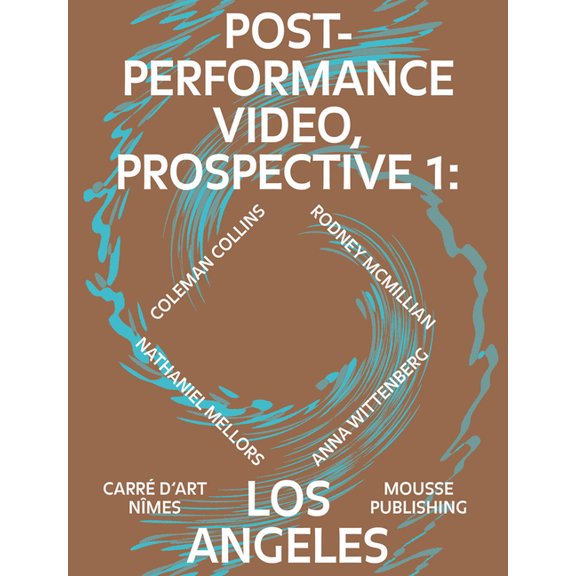 Post-Performance Video: Prospective 1: Los Angeles, (Paperback)