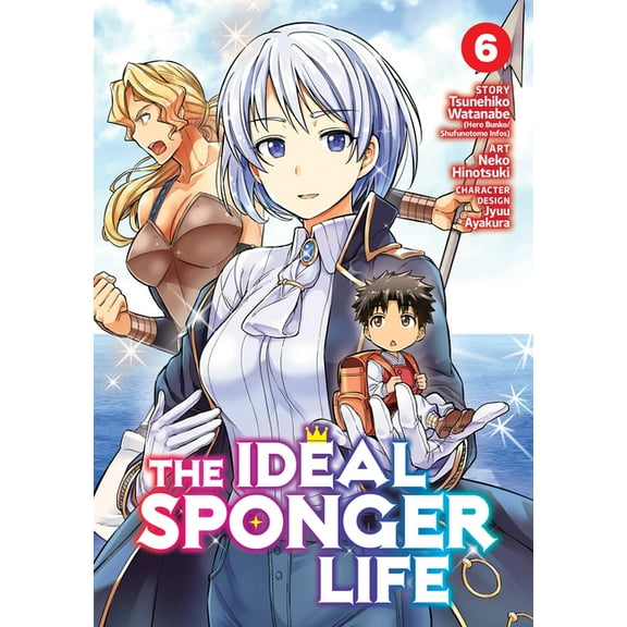 Ideal Sponger Life The Ideal Sponger Life Vol. 6, Book 6, (Paperback)