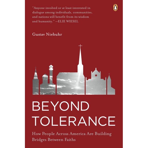 Beyond Tolerance: How People Across America Are Building Bridges Between Faiths, (Paperback)