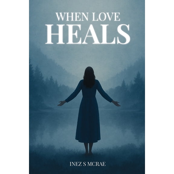 When Love Heals, (Paperback)