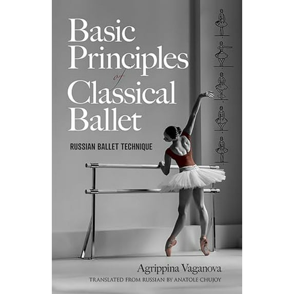 Pre-Owned Basic Principles of Classical Ballet: Russian Ballet Technique (Paperback) 0486220362 9780486220369