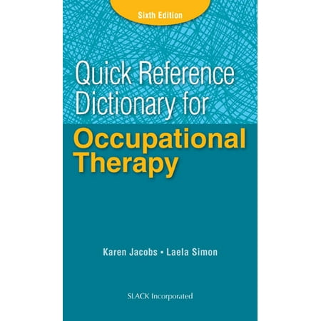Quick Reference Dictionary for Occupational Therapy