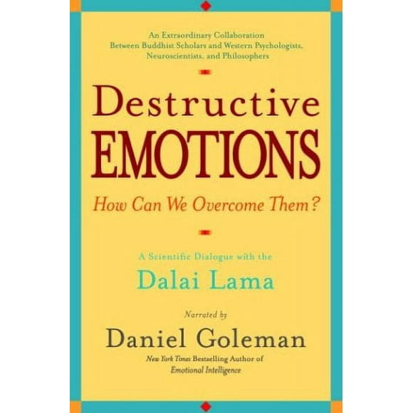 Destructive Emotions : A Scientific Dialogue with the Dalai Lama 9780553381054 Used / Pre-owned