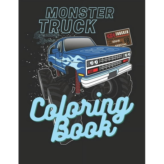Monster Truck Coloring Book: A Big Car Designs For Kids Ages 4-8 Activity Book, Fun Gift For Boys And Girls Preschooler (Paperback)