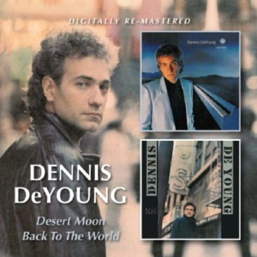 Dennis Deyoung - Desert Moon / Back to the World - Music & Performance - CD