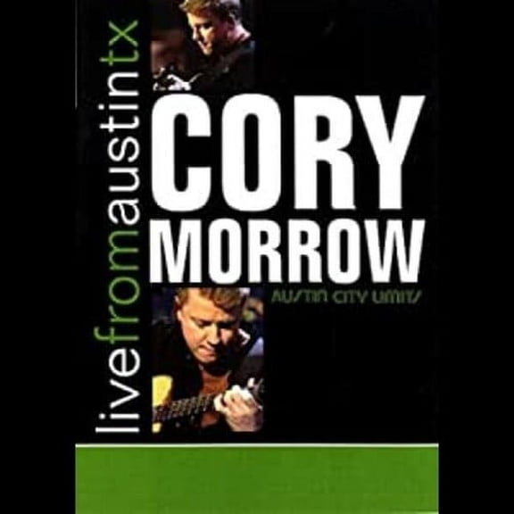Cory Morrow: Live From Austin, TX: Austin City Limits (DVD), New West Records, Music & Performance