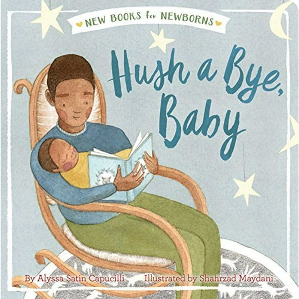 Hush a Bye, Baby (Nouveaux Livres pour les Nouveau-Nés)