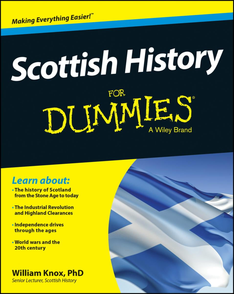Scottish History for Dummies - William Knox PhD