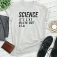 thumbnail image 2 of Science It's Like Magic Only Real Shirt, Unisex Women's Men's Shirt, Science Shirt, Scientist STEM Shirt, Heather Ash, Medium, 2 of 6