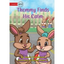 Thommy Finds his Calm, (Paperback)