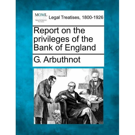 Report on the Privileges of the Bank of England (Paperback)