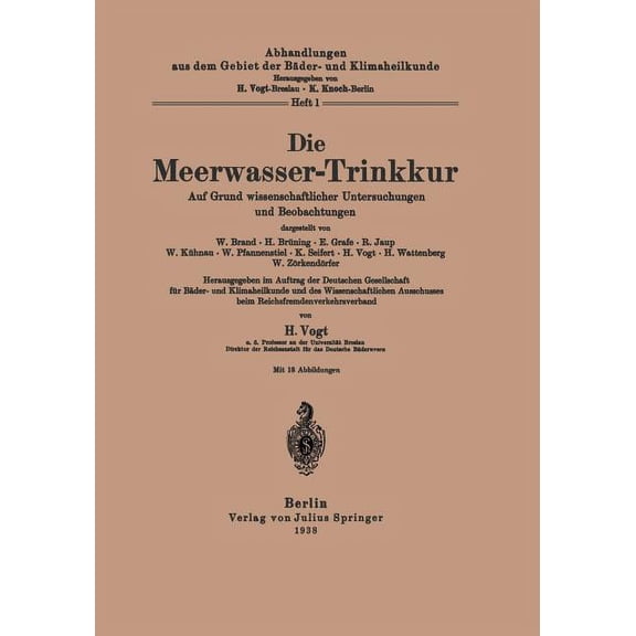 Abhandlungen Aus Dem Gebiet der BÃ¤der- U Die Meerwasser-Trinkkur: Auf Grund Wissenschaftlicher Untersuchungen Und Beobachtungen, Book 1, (Paperback)