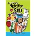thumbnail image 1 of Pre-Owned How to Teach Nutrition to Kids, 4th edition (Paperback) 0964797003 9780964797000, 1 of 1