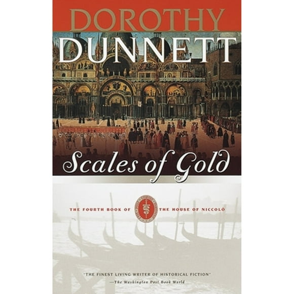 Pre-Owned Scales of Gold: Book Four of the House of Niccolo (Paperback 9780375704802) by Dorothy Dunnett